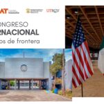 La UAT y la UTRGV organizan encuentro binacional sobre Estudios de Frontera