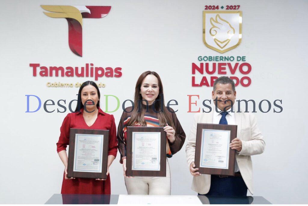 Nuevo Laredo consolida su liderazgo nacional con triple certificación ISO